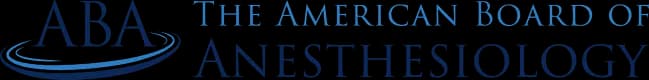 The American Board of Anesthesiology
